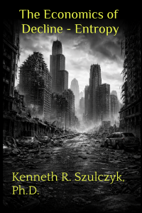 The Economics of Decline - Entropy